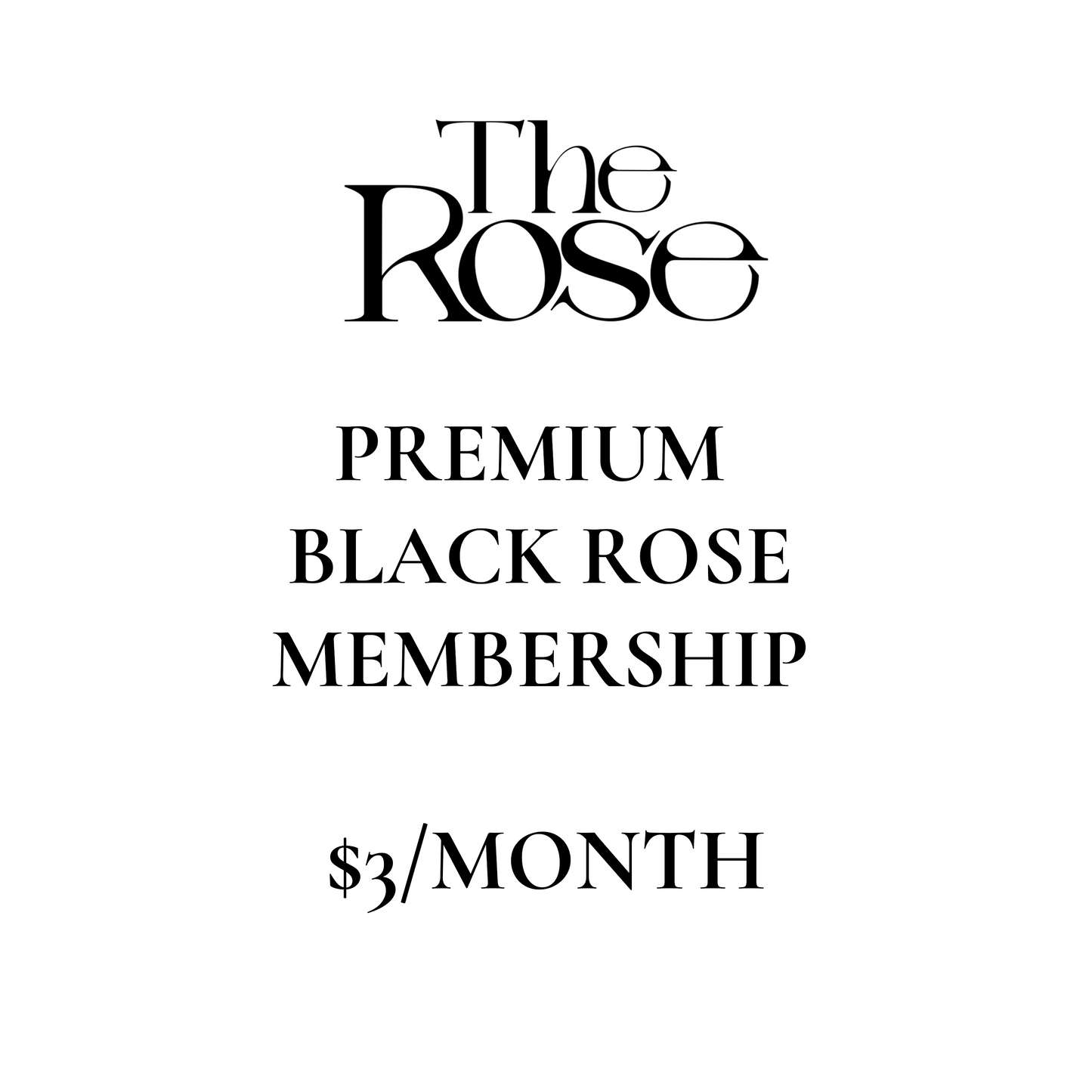 Premium Black Rose Membership